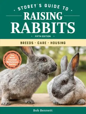 Storey's Guide to Raising Rabbits, 5. Auflage: Rassen, Pflege, Unterbringung - Storey's Guide to Raising Rabbits, 5th Edition: Breeds, Care, Housing