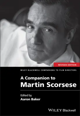Ein Wegbegleiter für Martin Scorsese - A Companion to Martin Scorsese