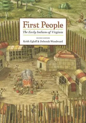First People: Die frühen Indianer von Virginia - First People: The Early Indians of Virginia