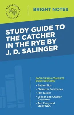 Studienführer zu The Catcher in the Rye von J.D. Salinger - Study Guide to The Catcher in the Rye by J.D. Salinger