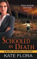 Im Tod geschult (Thea Kozak Mystery Serie, Buch 9) - Schooled in Death (The Thea Kozak Mystery Series, Book 9)