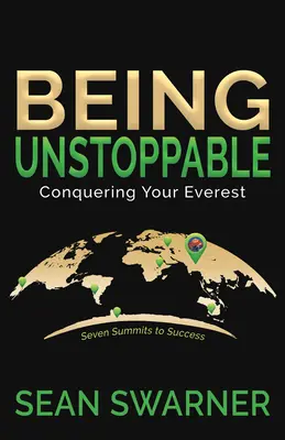 Unaufhaltsam sein: Bezwinge deinen Everest - Being Unstoppable: Conquering Your Everest