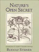 Das offene Geheimnis der Natur: Einführungen in Goethes wissenschaftliche Schriften (Cw 1) - Nature's Open Secret: Introductions to Goethe's Scientific Writings (Cw 1)