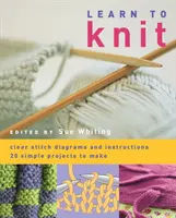 Stricken lernen - 20 einfache Projekte zum Selbermachen - Learn to Knit - 20 Simple Projects to Make