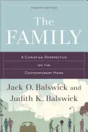 Die Familie: Eine christliche Perspektive für das moderne Zuhause - The Family: A Christian Perspective on the Contemporary Home