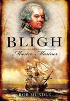 Bligh: Meister der Seefahrt - Bligh: Master Mariner