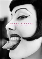 Derek Ridgers: Fotografien - Derek Ridgers: Photographs