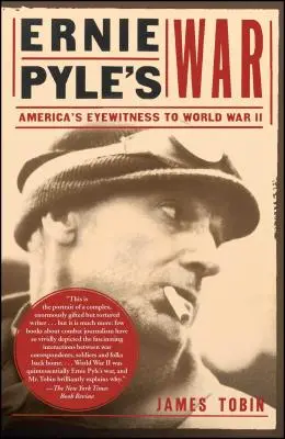 Ernie Pyle's War: Amerikas Augenzeuge des Zweiten Weltkriegs - Ernie Pyle's War: America's Eyewitness to World War II