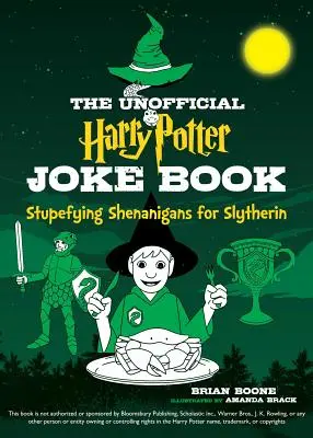 Das inoffizielle Harry-Potter-Witzbuch: Verblüffende Shenanigans für Slytherin - The Unofficial Harry Potter Joke Book: Stupefying Shenanigans for Slytherin