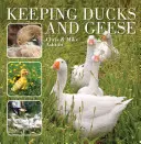 Die Haltung von Enten und Gänsen - Keeping Ducks and Geese