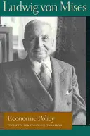 Wirtschaftspolitik: Überlegungen für heute und morgen - Economic Policy: Thoughts for Today and Tomorrow