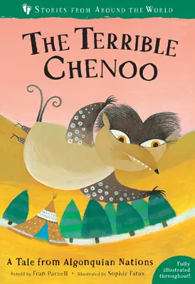 Der schreckliche Chenoo: Ein Märchen aus dem Volk der Algonquian - The Terrible Chenoo: A Tale from the Algonquian Nations