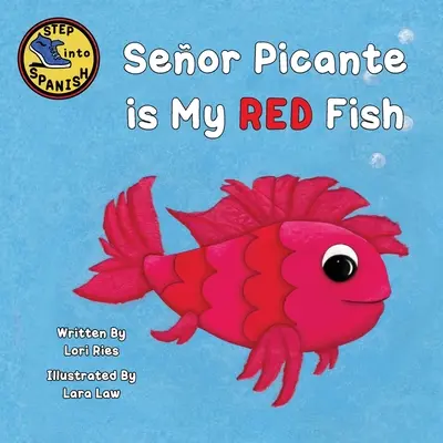 Seor Picante ist mein roter Fisch - Seor Picante is My Red Fish