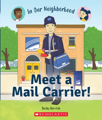 Triff einen Briefträger! (in unserer Nachbarschaft) (Gebundene Ausgabe) - Meet a Mail Carrier! (in Our Neighborhood) (Library Binding)