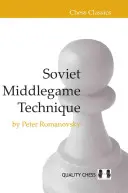 Sowjetische Mittelspieltechnik - Soviet Middlegame Technique