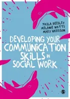 Entwicklung Ihrer Kommunikationsfähigkeiten in der Sozialen Arbeit - Developing Your Communication Skills in Social Work