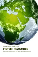 Fintech-Revolution: Universelle Inklusion im neuen Finanz-Ökosystem - Fintech Revolution: Universal Inclusion in the New Financial Ecosystem