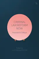 Strafrechtliche Reform jetzt: Vorschläge und Kritik - Criminal Law Reform Now: Proposals & Critique