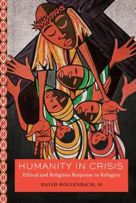 Menschlichkeit in der Krise: Ethische und religiöse Antworten auf Flüchtlinge - Humanity in Crisis: Ethical and Religious Response to Refugees