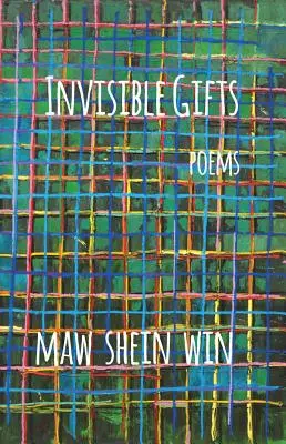 Unsichtbare Geschenke: Gedichte - Invisible Gifts: Poems