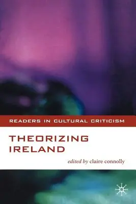 Theorien über Irland - Theorizing Ireland