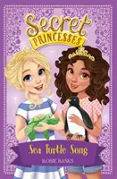 Geheime Prinzessinnen: Das Lied der Meeresschildkröte - Buch 18 - Secret Princesses: Sea Turtle Song - Book 18