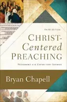 Christuszentrierte Predigt: Die Erlösung der Abfassungspredigt - Christ-Centered Preaching: Redeeming the Expository Sermon