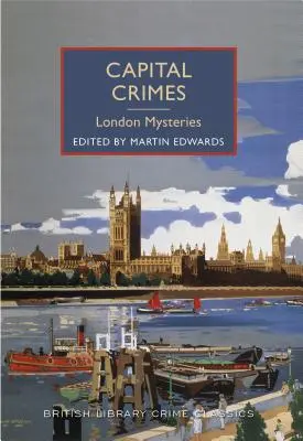 Kapitalverbrechen: Londoner Krimis - Capital Crimes: London Mysteries