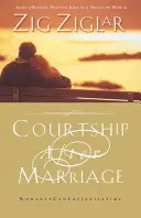 Umwerben nach der Heirat: Eine Romanze kann ein Leben lang halten - Courtship After Marriage: Romance Can Last a Lifetime