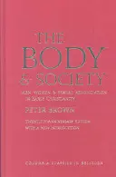 Der Körper und die Gesellschaft: Männer, Frauen und sexuelle Entsagung im frühen Christentum - The Body and Society: Men, Women, and Sexual Renunciation in Early Christianity