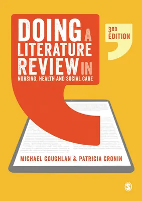 Literaturrecherche in der Krankenpflege, Gesundheits- und Sozialfürsorge - Doing a Literature Review in Nursing, Health and Social Care