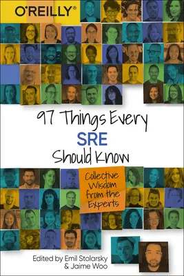 97 Dinge, die jeder Student wissen sollte: Die gesammelte Weisheit der Experten - 97 Things Every Sre Should Know: Collective Wisdom from the Experts