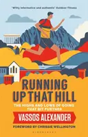 Den Berg hinauflaufen: Die Höhen und Tiefen, wenn man ein Stück weiter geht - Running Up That Hill: The Highs and Lows of Going That Bit Further