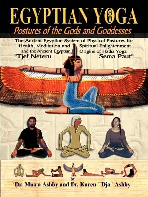 Ägyptische Yogastellungen der Götter und Göttinnen - Egyptian Yoga Postures of the GOds and Goddesses