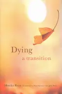 Sterben: Ein Übergang - Dying: A Transition