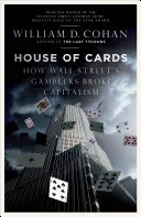 Kartenhaus - Wie die Zocker der Wall Street den Kapitalismus ruinierten - House of Cards - How Wall Street's Gamblers Broke Capitalism