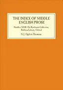 Index der mittelenglischen Prosa: Handliste XXIII: Die Rawlinson-Sammlung, Bodleian Library, Oxford - Index of Middle English Prose: Handlist XXIII: The Rawlinson Collection, Bodleian Library, Oxford