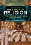 Das Studium der Religion: Eine Einführung in die wichtigsten Ideen und Methoden - The Study of Religion: An Introduction to Key Ideas and Methods