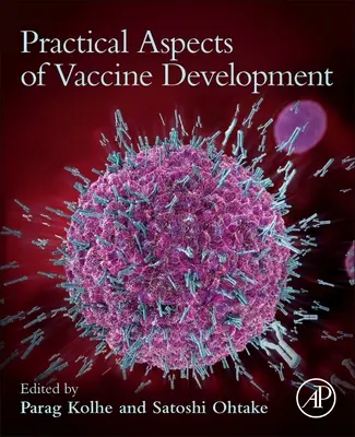 Praktische Aspekte der Impfstoffentwicklung - Practical Aspects of Vaccine Development