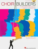Choir Builders: Grundlegende Gesangstechniken für den Unterricht und den allgemeinen Gebrauch [mit CD (Audio)] - Choir Builders: Fundamental Vocal Techniques for Classroom and General Use [With CD (Audio)]