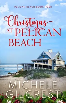 Weihnachten am Pelican Beach (Pelican Beach Serie Buch 4) - Christmas At Pelican Beach (Pelican Beach Series Book 4)