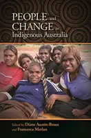 Menschen und Wandel in der australischen Urbevölkerung - People and Change in Indigenous Australia