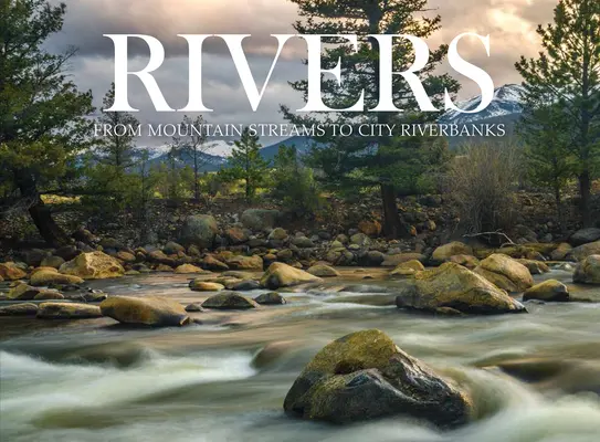 Flüsse: Von Gebirgsbächen zu städtischen Flussufern - Rivers: From Mountain Streams to City Riverbanks