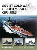 Lenkwaffenkreuzer aus dem Kalten Krieg - Soviet Cold War Guided Missile Cruisers