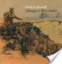 Fred A. Farrell: Der Kriegskünstler von Glasgow - Fred A. Farrell: Glasgow's War Artist