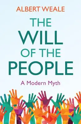 Der Wille des Volkes: Ein moderner Mythos - The Will of the People: A Modern Myth