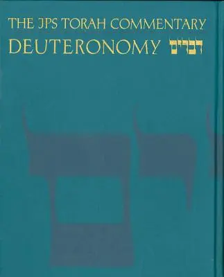 Der JPS Tora-Kommentar: Deuteronomium - The JPS Torah Commentary: Deuteronomy