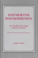 Postmortale Postmodernisten: Das Nachleben des Autors in der neueren Erzählung - Postmortem Postmodernists: The Afterlife of the Author in Recent Narrative