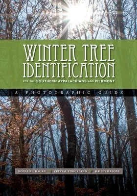 Winterbaumbestimmung in den südlichen Appalachen und im Piemont - Winter Tree Identification for the Southern Appalachians and Piedmont