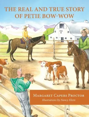 Die wirkliche und wahre Geschichte von Petie Bow-wow - The Real and True Story of Petie Bow-wow